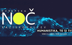 Evropska noč raziskovalcev 2020 – Humanistika, to si ti!
